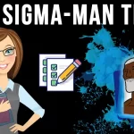 Sigma man Test