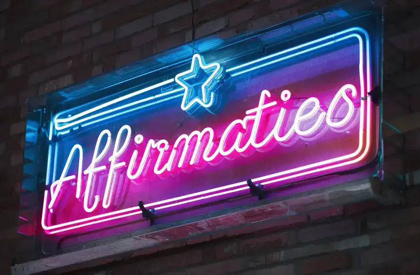 Verander Je Woorden In Werkende Affirmaties